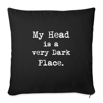 My head is a very dark place - Sofa pillowcase 17,3'' x 17,3'' (45 x 45 cm) - black - Front
