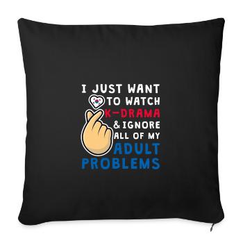 Je veux juste regarder K-Drama, KDrama - Housse de coussin décorative 45 x 45 cm - noir - Devant