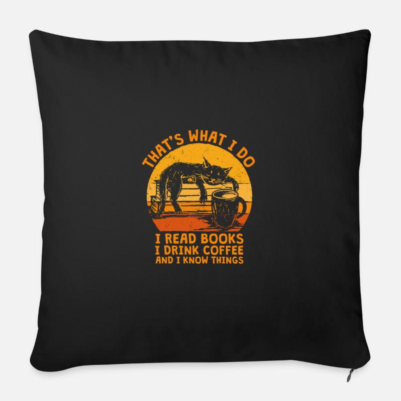 That's What I Do Read Books I Drink Coffee Bücher - Sofakissenbezug 45 x 45 cm - Schwarz