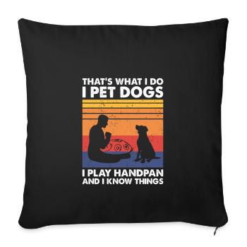 That’s What I Do Pet Dogs Play Handpan - Housse de coussin décorative 45 x 45 cm - noir - Devant