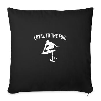 Loyal to the Foil - Hydrofoil Surfing - Sofa pillowcase 17,3'' x 17,3'' (45 x 45 cm) - black - Front