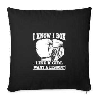 Je sais que je boxe comme une fille veut une leçon, une boxeuse - Housse de coussin décorative 45 x 45 cm - noir - Devant