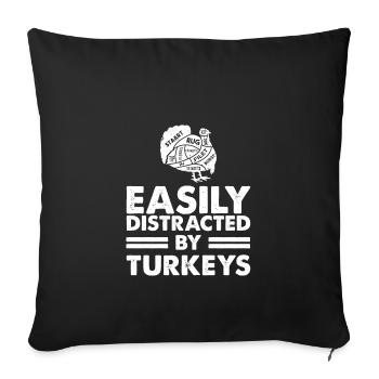 Facilement distrait par les dindes - Chasse à la dinde - Housse de coussin décorative 45 x 45 cm - noir - Devant