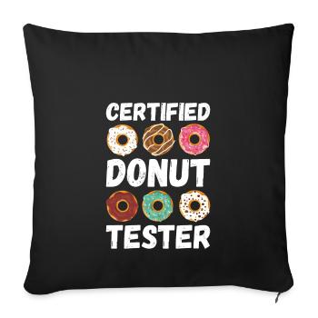 Certified Donut Tester - Funny Donut - Sofa pillowcase 17,3'' x 17,3'' (45 x 45 cm) - black - Front