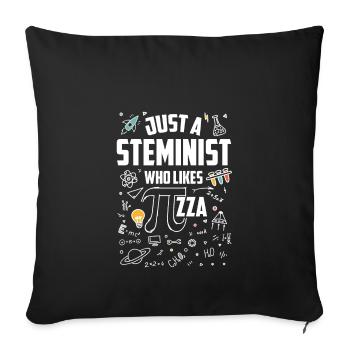 Just A Steminist Who Likes Pi-zza, Funny Steminist - Sofakissenbezug 45 x 45 cm - Schwarz - Vorne