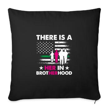 There Is A Her in Brotherhood - Soldier - Sofa pillowcase 17,3'' x 17,3'' (45 x 45 cm) - black - Front