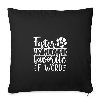 Mon deuxième mot F préféré - Prendre soin d’un chien - Housse de coussin décorative 45 x 45 cm - noir - Devant