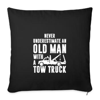 Never Underestimate An Old Man Abschleppwagen - Sofakissenbezug 45 x 45 cm - Schwarz - Vorne