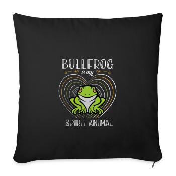 Bullfrog Is My Spirit Animal, Frog Lovers - Sofa pillowcase 17,3'' x 17,3'' (45 x 45 cm) - black - Front