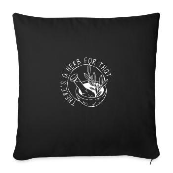 There's A Herb For That Homeopathic Medicinal Plant - Sofa pillowcase 17,3'' x 17,3'' (45 x 45 cm) - black - Front