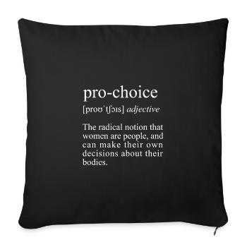Droit à l’avortement, définition pro choix - Housse de coussin décorative 45 x 45 cm - noir - Devant