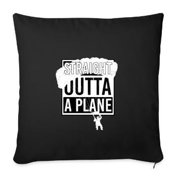 Straight Outta A Plane, Funny Skydiving - Sofa pillowcase 17,3'' x 17,3'' (45 x 45 cm) - black - Front