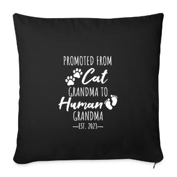From Cat Grandma to Human Grandma, Katzenoma - Sofakissenbezug 45 x 45 cm - Schwarz - Vorne