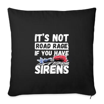 It's Not Road Rage If You Have Sirens Ambulance - Sofa pillowcase 17,3'' x 17,3'' (45 x 45 cm) - black - Front