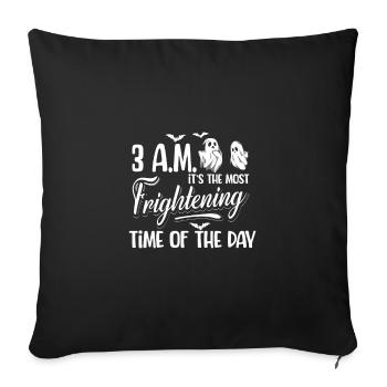3 AM Most Frightening Time Of The Day, Ghost Hunt - Sofa pillowcase 17,3'' x 17,3'' (45 x 45 cm) - black - Front