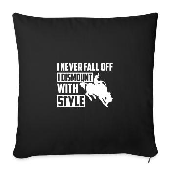 I Never Fall Off Dismount With Style, Rodeo reiten - Sofakissenbezug 45 x 45 cm - Schwarz - Vorne