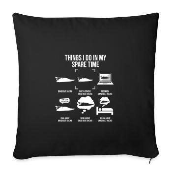 Things I Do In My Spare Time, Drag Boat Racing - Sofa pillowcase 17,3'' x 17,3'' (45 x 45 cm) - black - Front