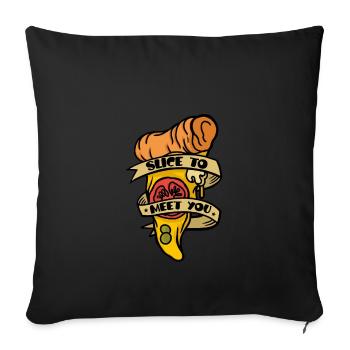 Slice To Meet You, Pizza Party - Sofakissenbezug 45 x 45 cm - Schwarz - Vorne