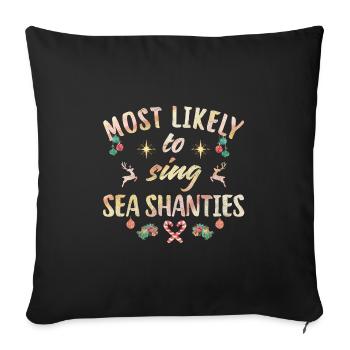 plus susceptible de chanter des chants de marins - Housse de coussin décorative 45 x 45 cm - noir - Devant