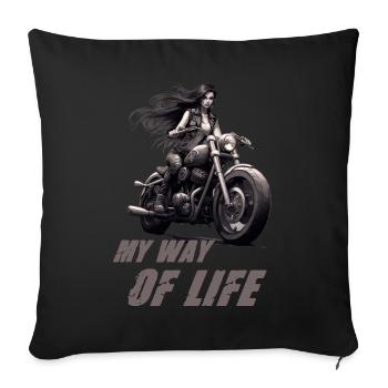 Motorradfahrerin My Way Of Life - Sofakissenbezug 45 x 45 cm - Schwarz - Vorne
