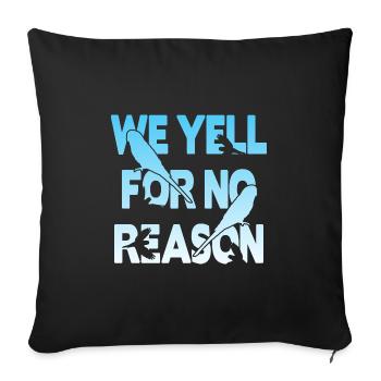 We Yell For No Reason - Budgie - Sofa pillowcase 17,3'' x 17,3'' (45 x 45 cm) - black - Front