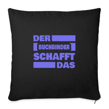 Gift for Bookbinder - Sofa pillowcase 17,3'' x 17,3'' (45 x 45 cm) - black - Front