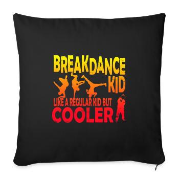 Breakdance Kid comme un Kid ordinaire mais plus cool - Housse de coussin décorative 45 x 45 cm - noir - Devant