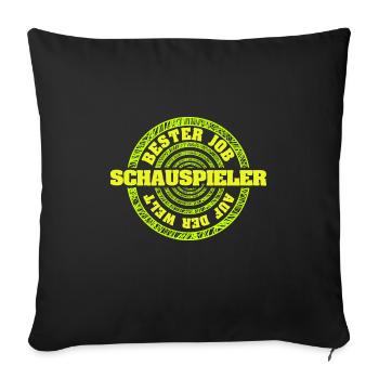 Schauspieler als Job - Sofakissenbezug 45 x 45 cm - Schwarz - Vorne