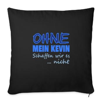 kevin nicht - Sofakissenbezug 45 x 45 cm - Schwarz - Vorne