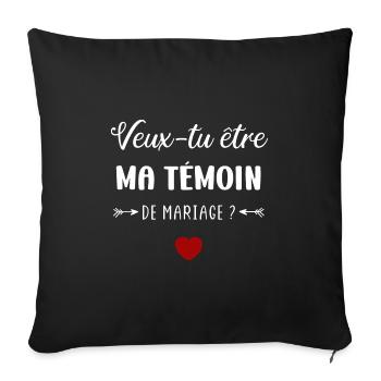Veux tu être ma témoin de mariage - Housse de coussin décorative 45 x 45 cm - noir - Devant