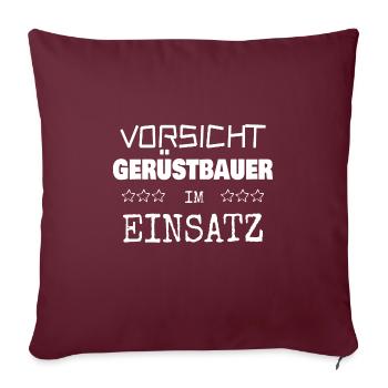 Gift for scaffolders - Sofa pillowcase 17,3'' x 17,3'' (45 x 45 cm) - burgundy - Front