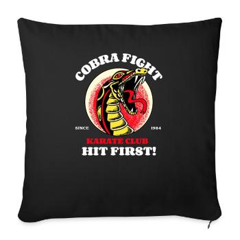 Cobra Fight Hit First - Karate - Sofa pillowcase 17,3'' x 17,3'' (45 x 45 cm) - black - Front
