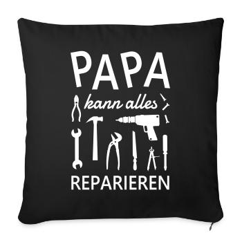 Papa kann alles reparieren Werkzeug Heimwerker - Sofakissenbezug 45 x 45 cm - Schwarz - Vorne