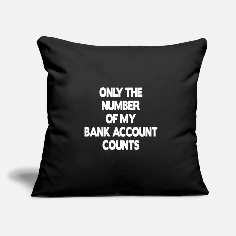Seul le numéro de mon compte bancaire compte Housse de coussin décorative 45 x 45 cm