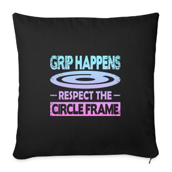 Grip Happens Respect The Circle Frame - Sofa pillowcase 17,3'' x 17,3'' (45 x 45 cm) - black - Front