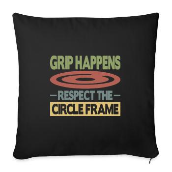 Grip Happens Respect The Circle Frame - Sofa pillowcase 17,3'' x 17,3'' (45 x 45 cm) - black - Front