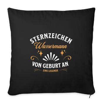 Sternzeichen Geschenke Wassermann Spruch - Sofakissenbezug 45 x 45 cm - Schwarz - Vorne