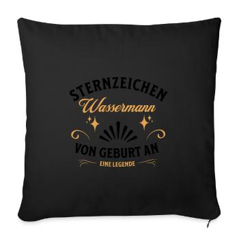 Sternzeichen Geschenke Wassermann Spruch - Sofakissenbezug 45 x 45 cm - Schwarz - Vorne