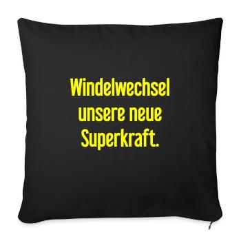 Windelwechsel – unsere neue Superkraft - Sofakissenbezug 45 x 45 cm - Schwarz - Vorne