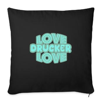 Printer as a saying - Sofa pillowcase 17,3'' x 17,3'' (45 x 45 cm) - black - Front