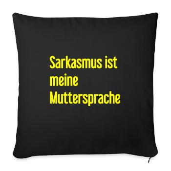 Sarcasm Pro - Sofa pillowcase 17,3'' x 17,3'' (45 x 45 cm) - black - Front
