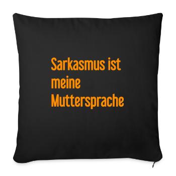 Sarcasm Pro - Sofa pillowcase 17,3'' x 17,3'' (45 x 45 cm) - black - Front