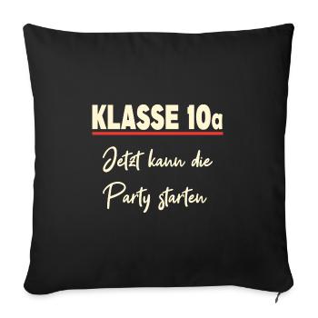Klasse 10a Klassenfahrt - Sofakissenbezug 45 x 45 cm - Schwarz - Vorne