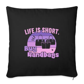 Life is short buy Handbags / Shopping Handbag - Sofa pillowcase 17,3'' x 17,3'' (45 x 45 cm) - black - Front