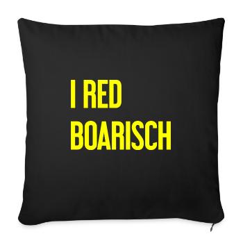 I red boarisch - Sofakissenbezug 45 x 45 cm - Schwarz - Vorne