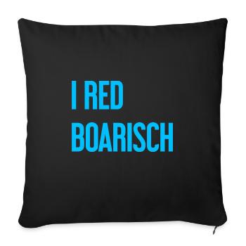 I red boarisch - Sofakissenbezug 45 x 45 cm - Schwarz - Vorne