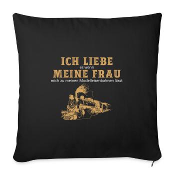Ich liebe Meine Frau Modelleisenbahn - Sofakissenbezug 45 x 45 cm - Schwarz - Vorne