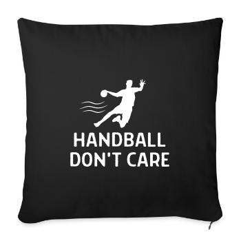 Handball Handball Player Saying Gift - Sofa pillowcase 17,3'' x 17,3'' (45 x 45 cm) - black - Front
