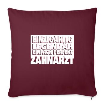 Zahnarzt - Sofakissenbezug 45 x 45 cm - Burgunderrot - Vorne