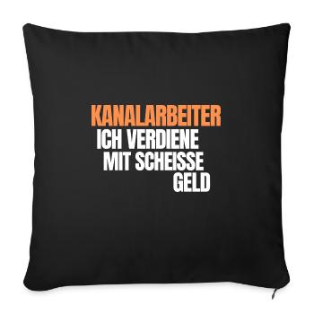 Kanalreiniger Abwasserspezialist Rohrreiniger - Sofakissenbezug 45 x 45 cm - Schwarz - Vorne